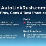 AutoLinkRush com: Pros, Cons & Best Practices