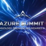 Azure Summit Technology: Breaking Boundaries in RF