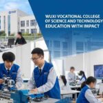 Wuxi Vocational College of Science and Technology: Education with Impact