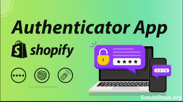 What Is a Shopify Authenticator App