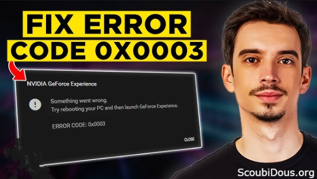 What Is GeForce Experience Error Code 0x0003